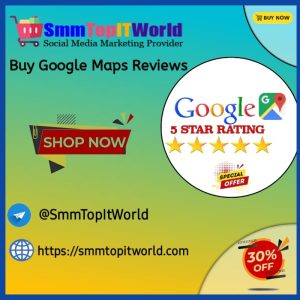 Buy Google Maps Reviews