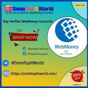 Buy Old Verified WebMoney Accounts